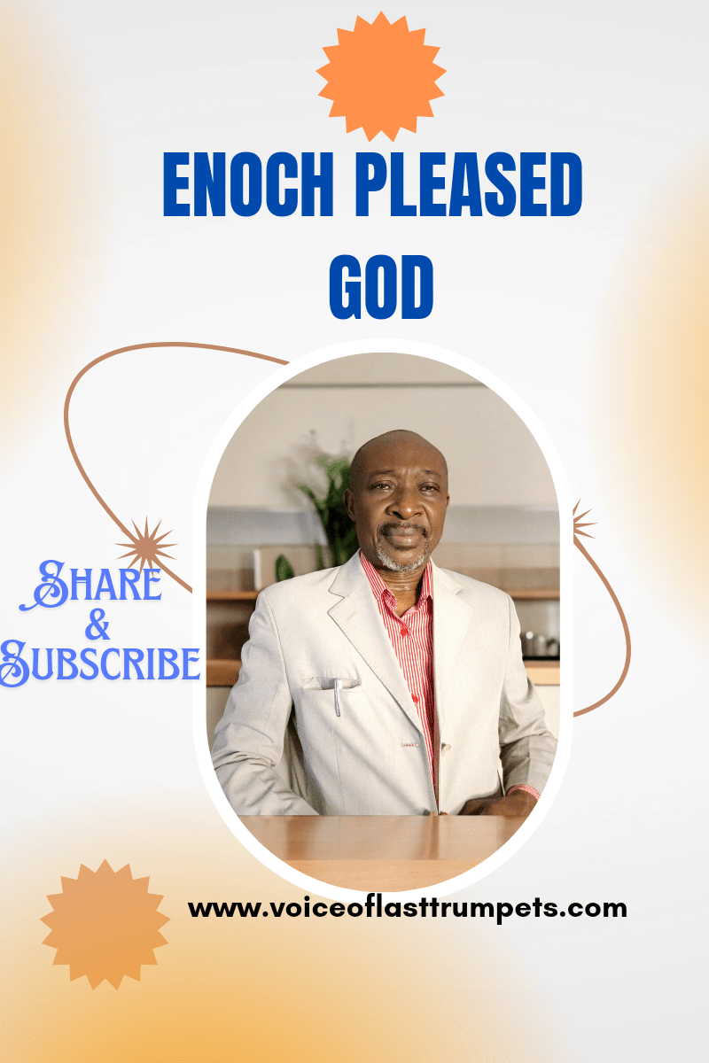 ENOCH PLEASED GOD