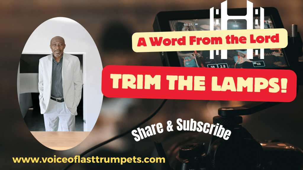 A Word From The Lord — TRIM THE LAMPS&nbsp;1