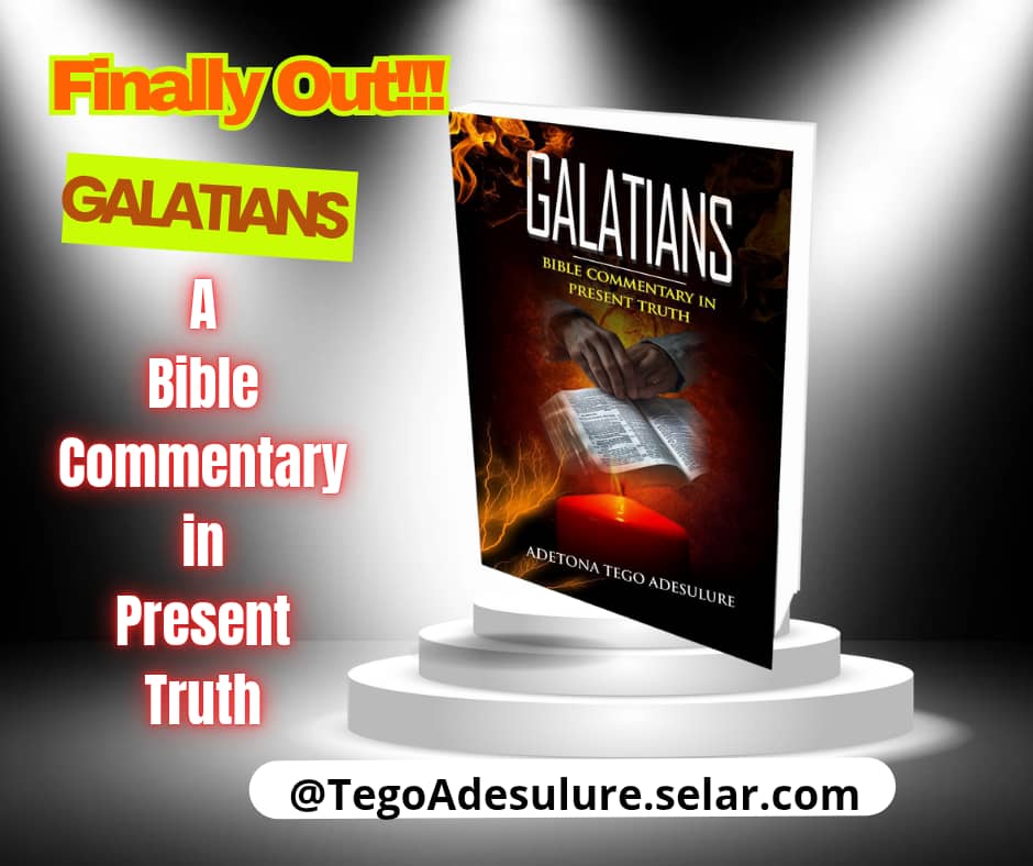 GALATIANS&nbsp; – A BIBLE COMMENTARY IN PRESENT&nbsp;TRUTH