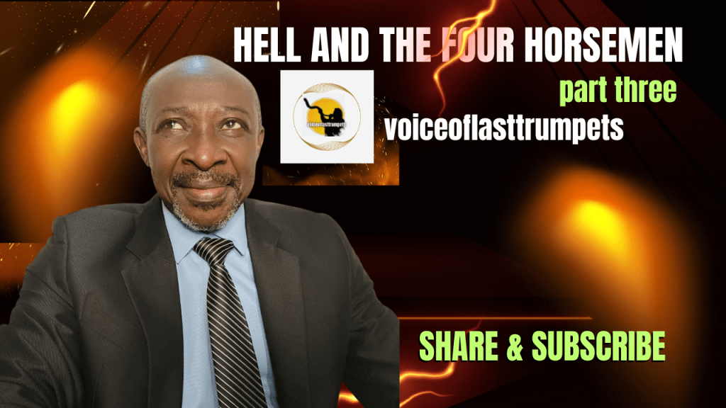 HELL AND THE FOUR HORSEMEN part&nbsp;three