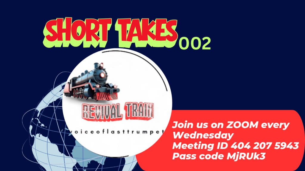 SHORT TAKES on Revival Train 002