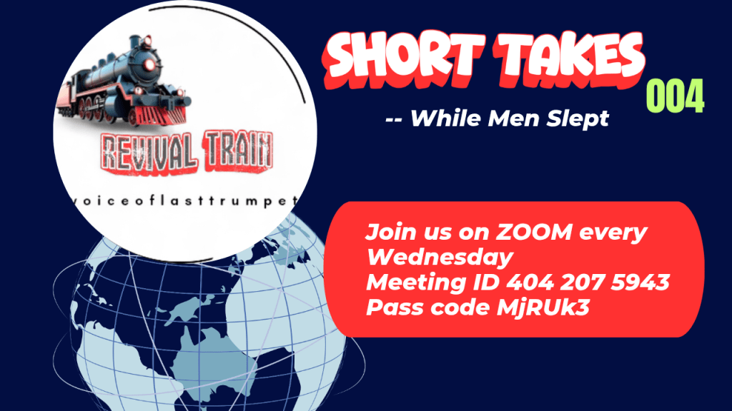 SHORT TAKES 004 — While Men Slept