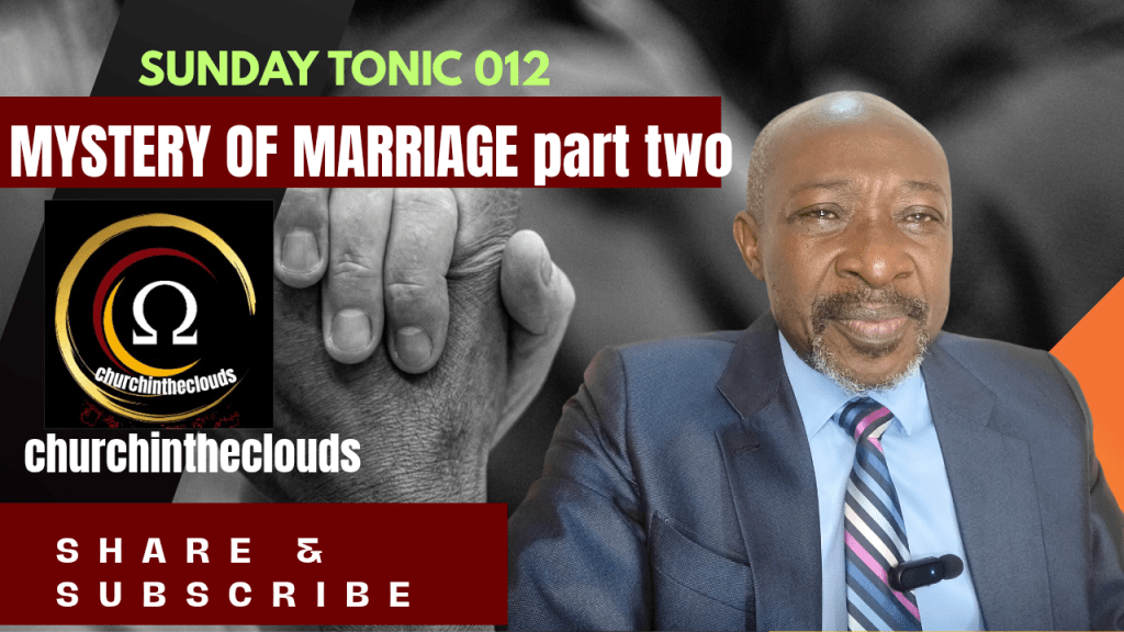MYSTERY OF MARRIAGE part two